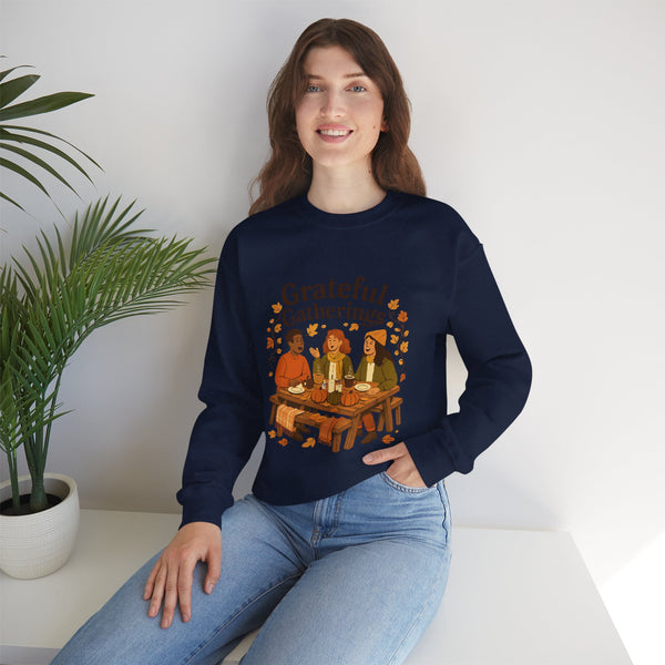 Grateful Gatherings Sweatshirt — Cozy Thanksgiving Friends Crewneck
