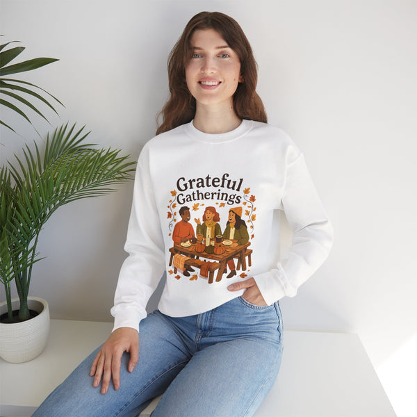 Grateful Gatherings Sweatshirt — Cozy Thanksgiving Friends Crewneck